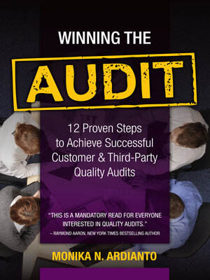 cover image of Winning the Audit: 12 Proven Steps to Achieve Successful Customer & Third-Party Quality Audits